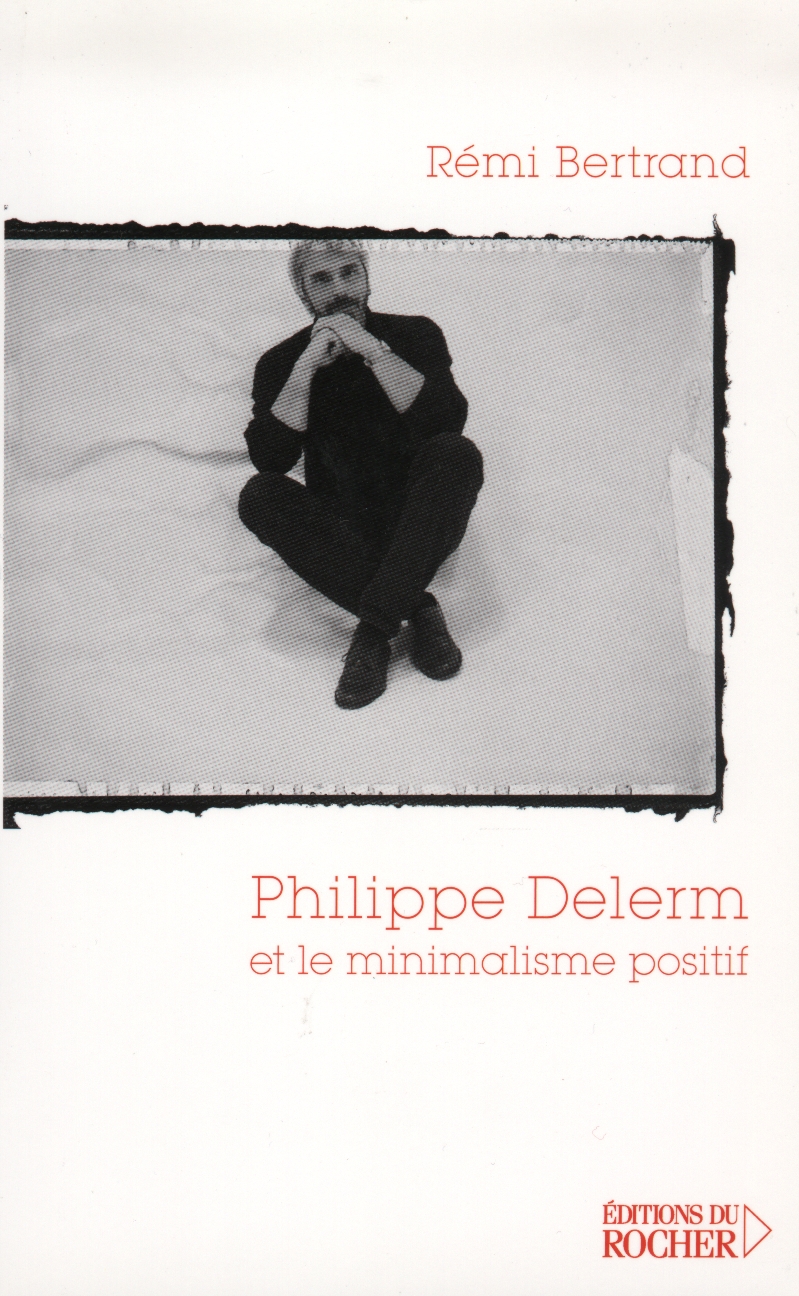Philippe Delerm et le minimalisme positif
