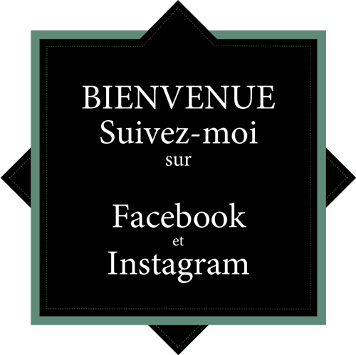 Suivez-moi sur Facebook et Instagram